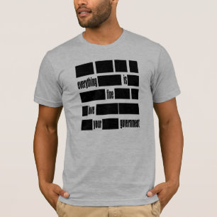 Allt är FINT. Älska din Government. Tee Shirt