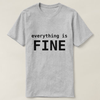 ALLT ÄR FINT T-SHIRT