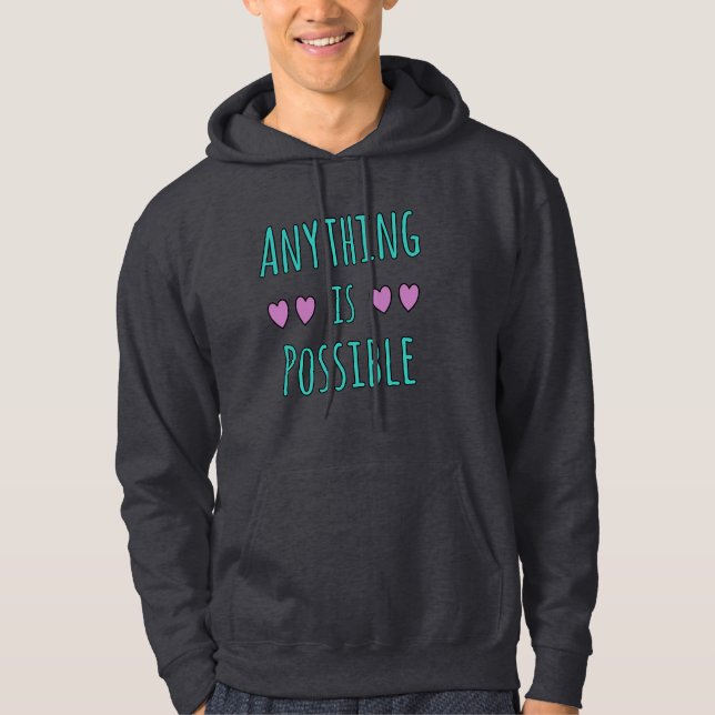 Allt är möjligt hoodie (Framsida)