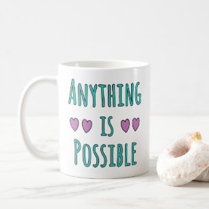 Allt är möjligt kaffemugg