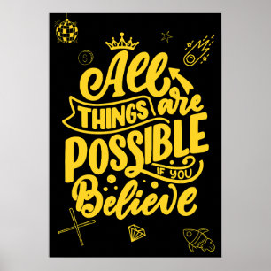 Allt är möjligt om du tror. Motivation Poster