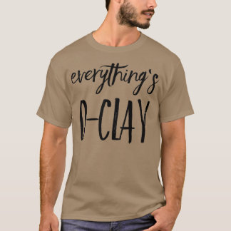 Allt är OClay 6 T Shirt