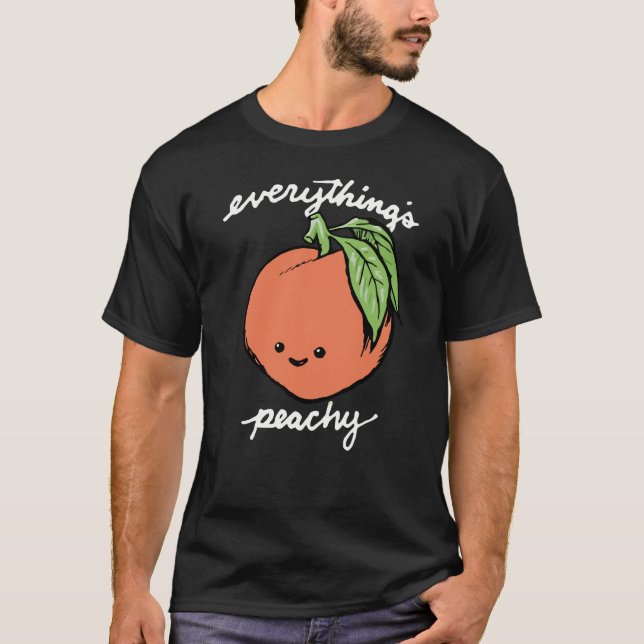 Allt är Peachy T Shirt (Framsida)