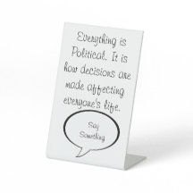 Allt är politiskt att säga något Politik