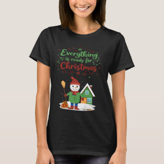 Allt är Redot för Snögubbe Shirt T Shirt