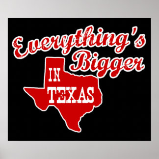 Allt är större i Texas State Shape Poster