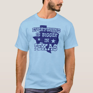 Allt är större i Texas T Shirt