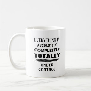 Allt är under kontroll lustigt kaffemugg