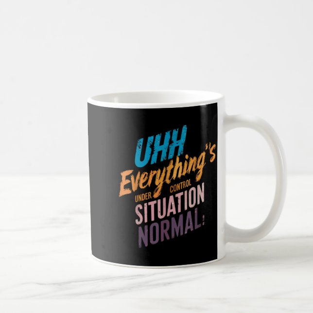Allt är under kontroll Motiverande Kaffemugg (Höger)