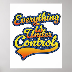Allt är under kontroll poster