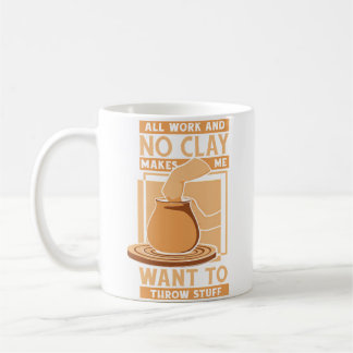 Allt arbete och ingen krukmakarlera Proffshjulet f Kaffemugg