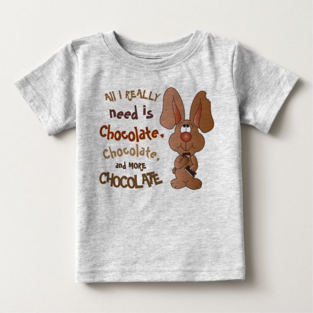 Allt behov för I är egentligen choklad - påskhare Tee Shirt (Framsida)