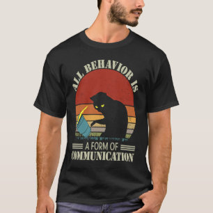 Allt beteende är en form av kommunikation, svart k t shirt