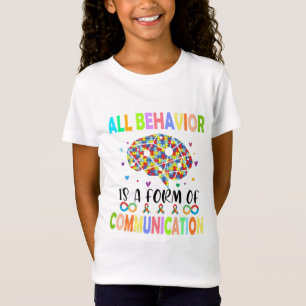 Allt beteende är en form av kommunikation t shirt