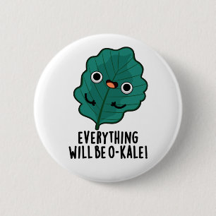 Allt blir O-kale Funny Veggie Pun Knapp
