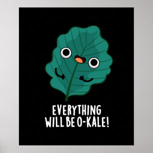 Allt blir O-kale Funny Veggie Pun Mörk BG Poster