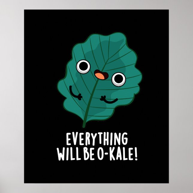 Allt blir O-kale Funny Veggie Pun Mörk BG Poster (Framsidan)
