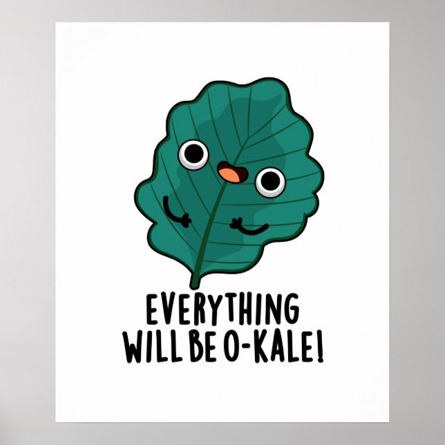 Allt blir O-kale Funny Veggie Pun Poster (Framsidan)