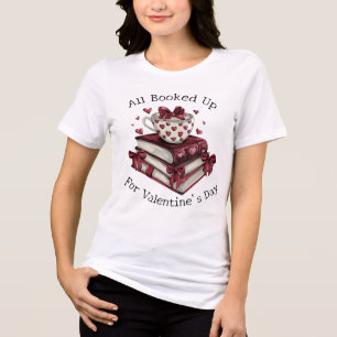 Allt Bokad för Alla Hjärtans Dag Cherry Röd T Shirt