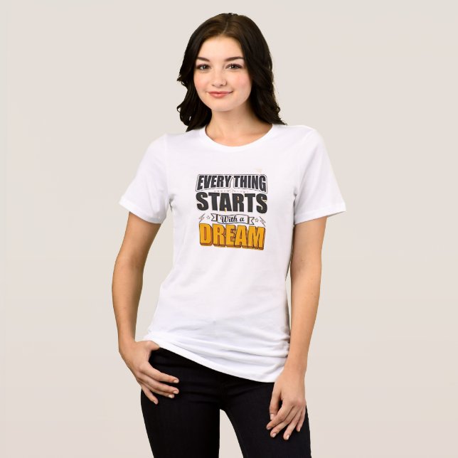 Allt börjar med en dröm t shirt (Framsida Full)