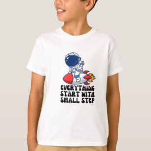 Allt börjar med ett litet steg t shirt