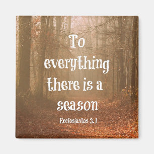 Allt där är en säsong Bible Verse Magnet