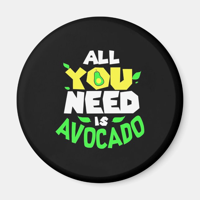 Allt du behöver är Avocado Magnet (Framsidan)