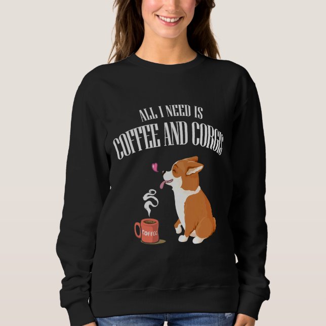 Allt du behöver är Corgi och kaffe T Shirt (Framsida)