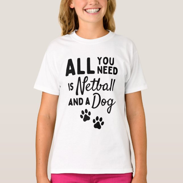 Allt du behöver är en netboll och en hund t shirt (Framsida)