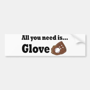 Allt du behöver är Glove dekal