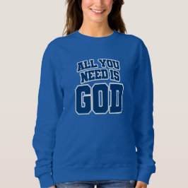 Allt du behöver är Gud T Shirt