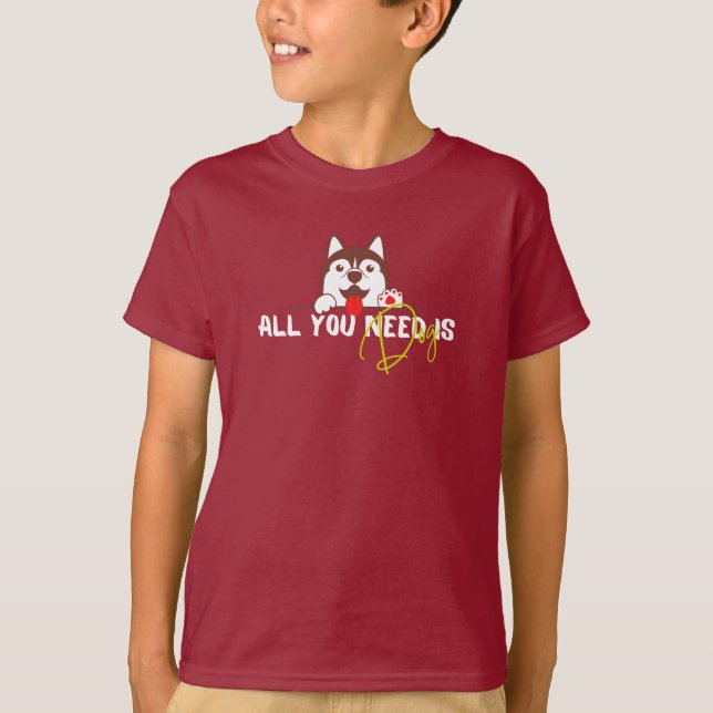 Allt du behöver är hund T-Shirt (Framsida)