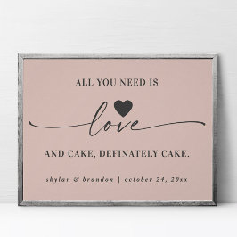 Allt du behöver är Kärlek & Cake Rosa Bröllop-sign Poster