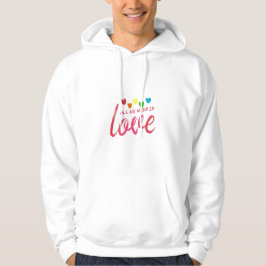 Allt du behöver är "kärlek" hoodie