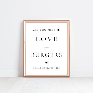Allt du behöver är Kärlek och Burgers Bröllop-sign Poster