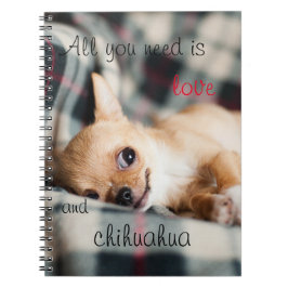 Allt du behöver är kärlek och Chihuahua Anteckningsbok