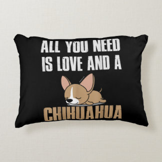 Allt du behöver är Kärlek och Chihuahua Prydnadskudde