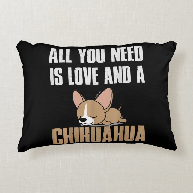 Allt du behöver är Kärlek och Chihuahua Prydnadskudde (Framsidan)