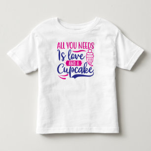 Allt du behöver är Kärlek och Cupkaka T Shirt