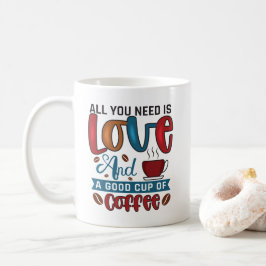 Allt du behöver är kärlek och en bra kopp kaffe