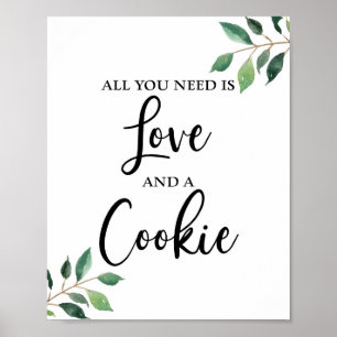 Allt du behöver är Kärlek och en Cookie Greenery S Poster