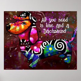 Allt du behöver är Kärlek och en Dachshund Abstrak Poster