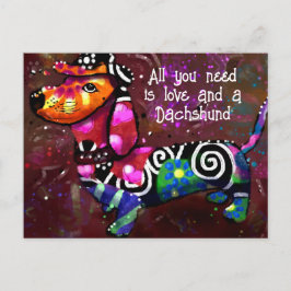 Allt du behöver är Kärlek och en Dachshund Abstrak Vykort