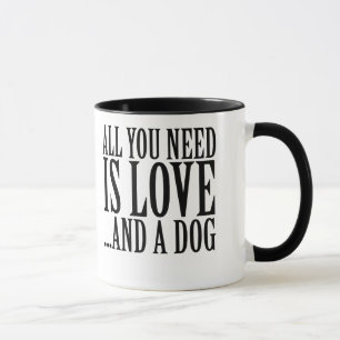 Allt du behöver är kärlek och en hund mugg