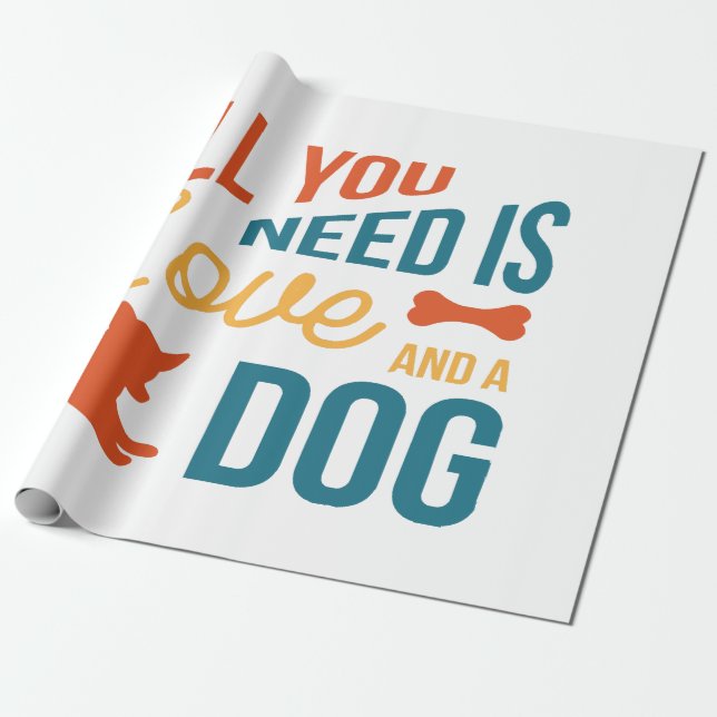 Allt du behöver är Kärlek och en Hund Presentpapper (Utrullad)