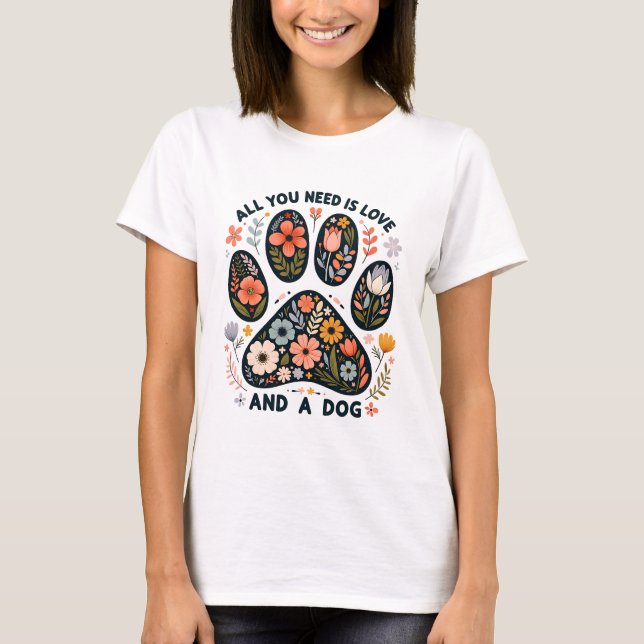Allt du behöver är kärlek och en hund t shirt (Framsida)