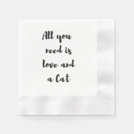 Allt du behöver är kärlek och en Katt Servetter