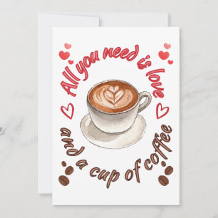 Allt du behöver är kärlek och en kopp kaffe inbjudningar
