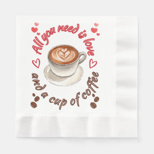 Allt du behöver är kärlek och en kopp kaffe pappersservett