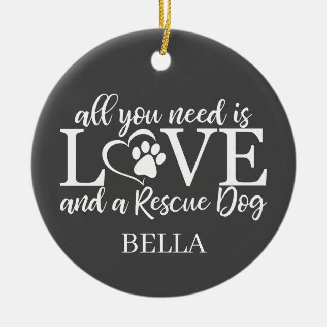Allt du behöver är kärlek och en rädding hund bild julgransprydnad keramik (Framsidan)